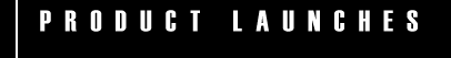 product launches